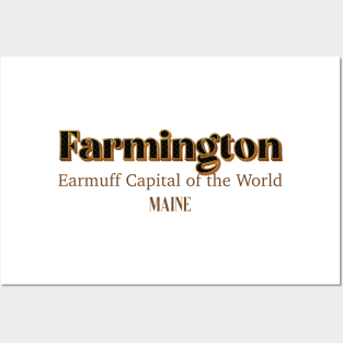 Farmington Earmuff Capital Of The World Maine Posters and Art